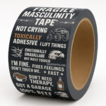 fragile masculinity tape