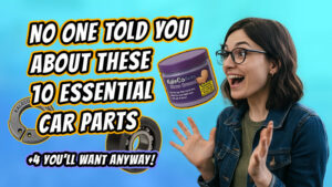 10 Essential and 4 Fun Car Parts